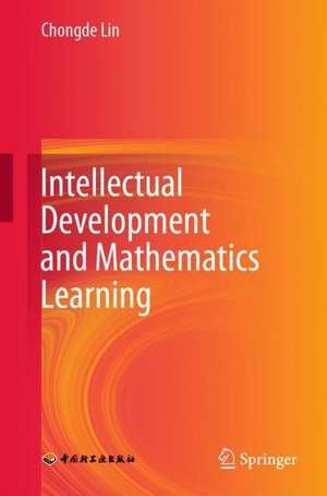 Intellectual Development and Mathematics Learning de Chongde Lin