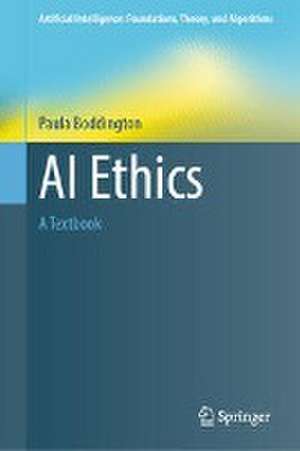 AI Ethics: A Textbook de Paula Boddington