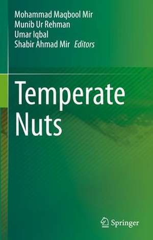 Temperate Nuts de Mohammad Maqbool Mir