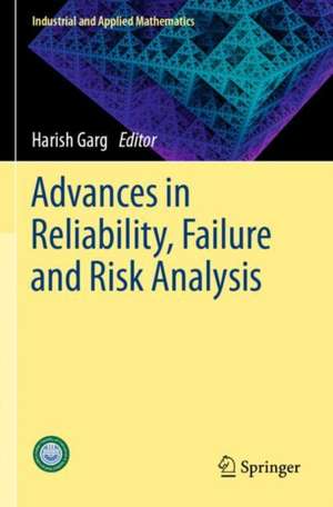 Advances in Reliability, Failure and Risk Analysis de Harish Garg