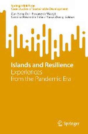 Islands and Resilience: Experiences from the Pandemic Era de Can-Seng Ooi