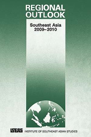 Regional Outlook: Southeast Asia 2009-2010 de Ian Storey