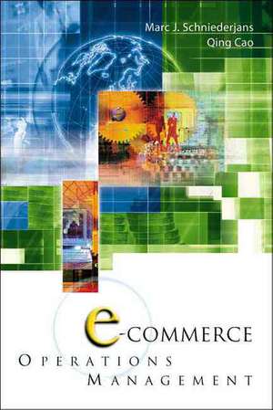 E-Commerce in Operations Management de Marc J. Schniederjans