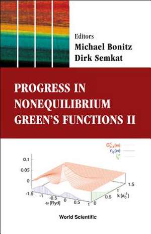 PROGRESS IN NONEQUILIBRIUM GREEN'S FUN.. de Michael Bonitz & Dirk Semkat