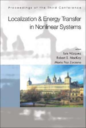 Localization and Energy Transfer in Nonlinear Systems, Proceedings of the Third Conference de Luis Vazquez