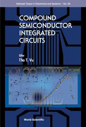 Compound Semiconductor Integrated Circui de Tho T. Vu