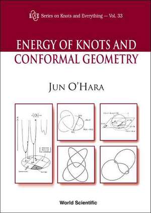 Energy of Knots and Conformal Geometry de Jun O'Hara