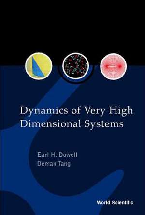 Dynamics of Very High Dimensional Systems de Earl H. Dowell