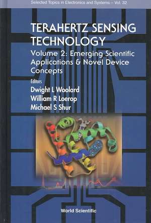 Terahertz Sensing Technology - Vol 2: Emerging Scientific Applications and Novel Device Concepts de Dwight L. Woolard