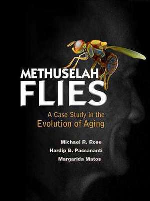 Methuselah Flies: A Case Study in the Evolution of Aging de Michael R. Rose