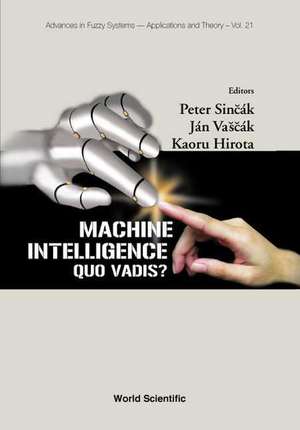 Machine Intelligence: Quo Vadis? de Sin&