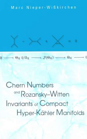 Chern Numbers and Rozansky-Witten Invariants of Compact Hyper-Kahler Manifolds de Marc Nieper-Wibkirchen