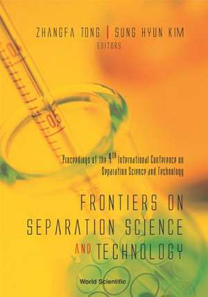 Frontiers On Separation Science And Technology, Proceedings