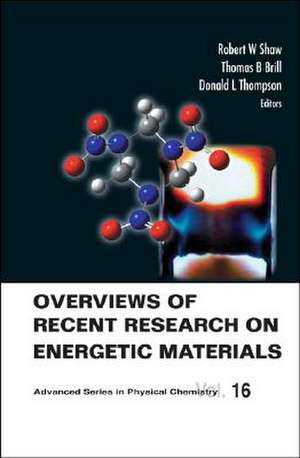 Overviews of Recent Research on Energetic Materials de Robert W. Shaw