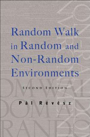 Random Walk in Random and Non-Random Environments de Pal Revesz