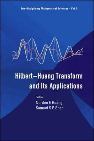 HILBERT-HUANG TRANSFORM & ITS APP...(V5) de Huang Norden E