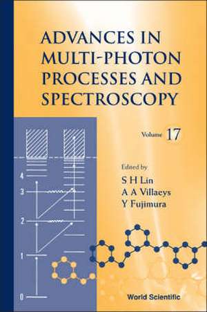 Advances in Multi-Photon Processes and Spectroscopy de S. H. Lin