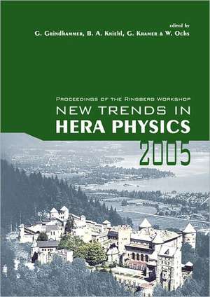 New Trends in Hera Physics 2005 - Proceedings of the Ringberg Workshop de G. Grindhammer