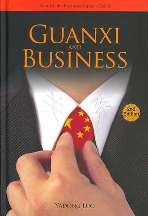 Guanxi and Business de Yadong Luo