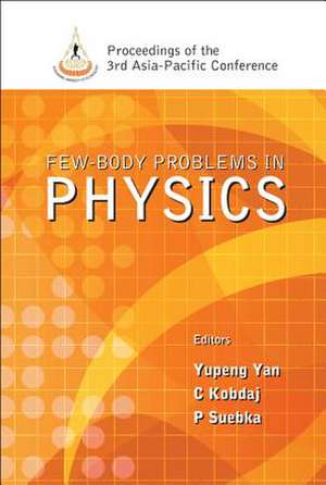FEW-BODY PROBLEMS IN PHYSICS de Yan Yupeng