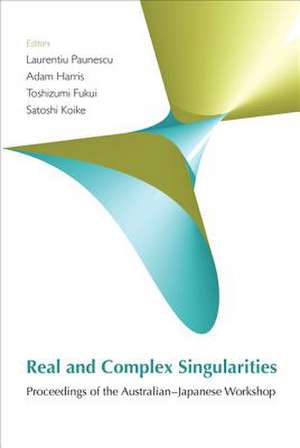 Real And Complex Singularities - Proceedings Of The Australian-japanese Workshop (With Cd-rom) de Paunescu Laurentiu