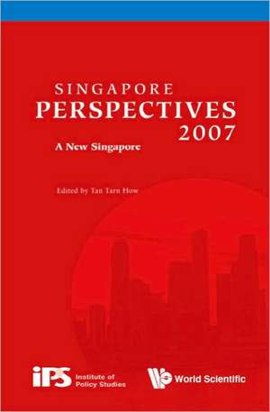 Singapore Perspectives: A New Singapore de Tan Tarn How