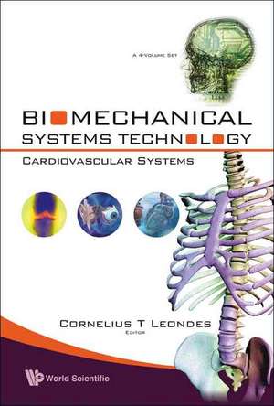 Biomechanical Systems Technology - Volume 1: Computational Methods de Cornelius T Leondes