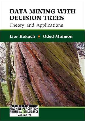 DATA MINING WITH DECISION TREES (V69) de Rokach Lior