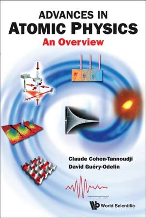 Advances in Atomic Physics: An Overview de Claude Cohen-Tannoudji