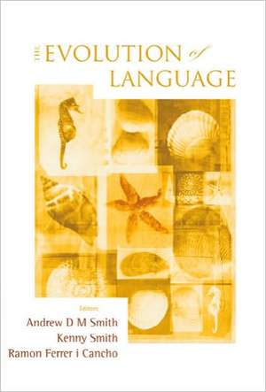 The Evolution of Language de Andrew D. M. Smith