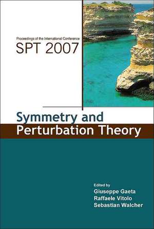 Symmetry and Perturbation Theory: Proceedings of the International Conference on SPT 2007 de Giuseppe Gaeta