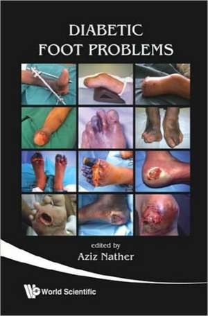Diabetic Foot Problems de Abdul Aziz Nather