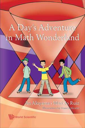 A Day's Adventure in Math Wonderland de Jin Akiyama