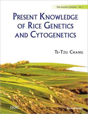 Present Knowledge of Rice Genetics and Cytogenetics de Te-Tzu Chang