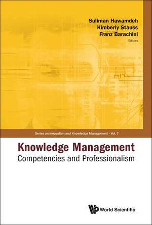 Knowledge Management: Competencies and Professionalism - Proceedings of the 2008 International Conference de Suliman Hawamdeh