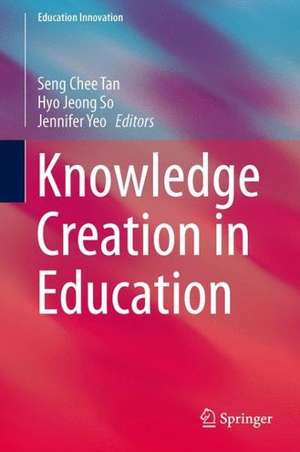 Knowledge Creation in Education de Seng Chee Tan