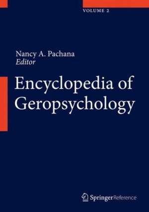 Encyclopedia of Geropsychology de Nancy A. Pachana