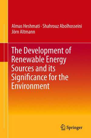 The Development of Renewable Energy Sources and its Significance for the Environment de Almas Heshmati