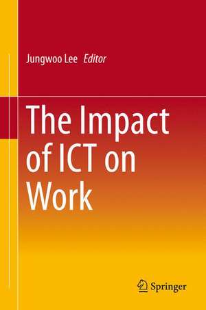 The Impact of ICT on Work de Jungwoo Lee