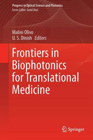 Frontiers in Biophotonics for Translational Medicine: In the Celebration of Year of Light (2015) de Malini Olivo