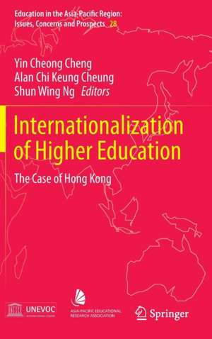 Internationalization of Higher Education: The Case of Hong Kong de Yin Cheong Cheng