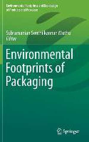 Environmental Footprints of Packaging de Subramanian Senthilkannan Muthu