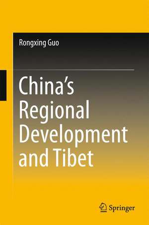 China’s Regional Development and Tibet de Rongxing Guo