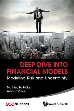 DEEP DIVE INTO FINANCIAL MODELS de Mathieu Le Bellac & Arnaud Viricel