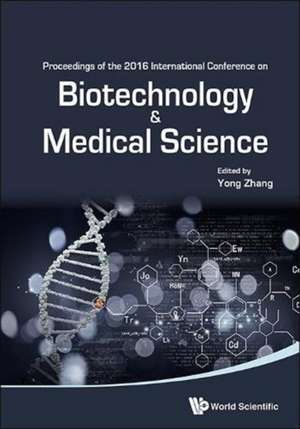 BIOTECHNOLOGY AND MEDICAL SCIENCE de Yong Zhang