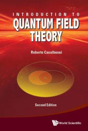 INTRO QUANT FIELD THEO (2ND ED) de Roberto Casalbuoni