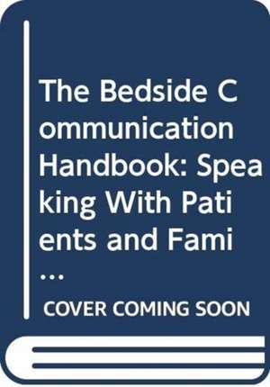 Bedside Communication Handbook, The de Hum, Allyn