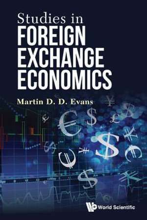 STUDIES IN FOREIGN EXCHANGE ECONOMICS de Martin D D Evans