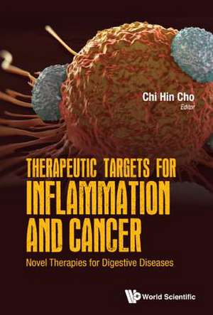 THERAPEUTIC TARGETS FOR INFLAMMATION AND CANCER de Chi Hin Cho