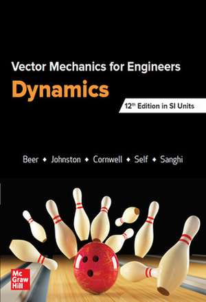 VECTOR MECHANICS FOR ENGINEERS: DYNAMICS, SI de Ferdinand Beer